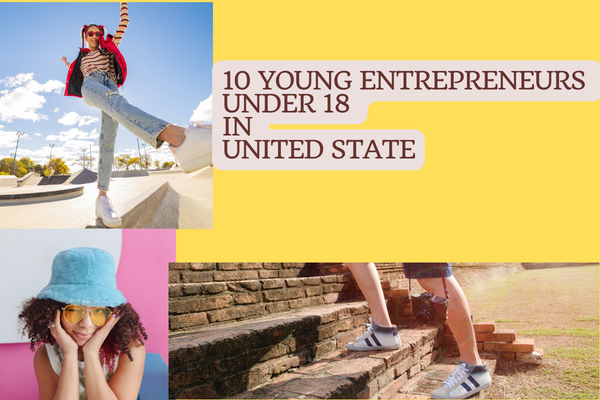 10 Young Entrepreneurs Under 18 In United State